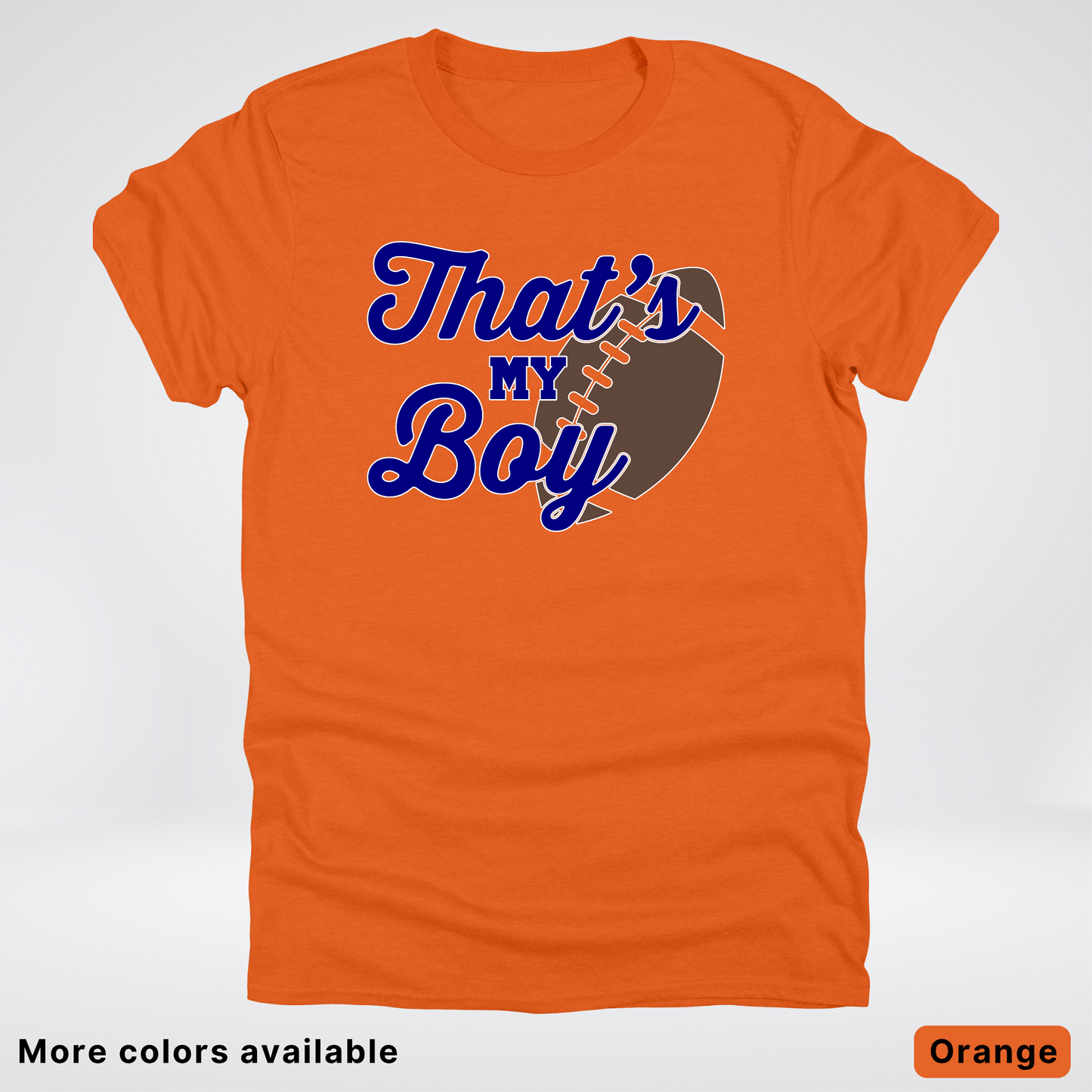 That's My Boy - Navy Design - Football - T-Shirt