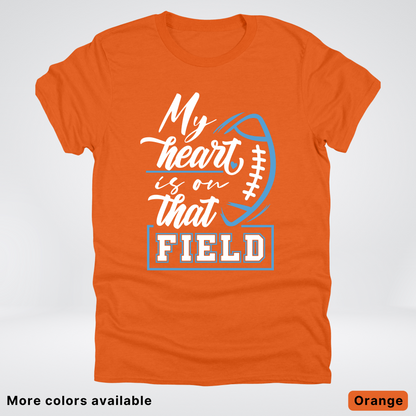 My Heart Is On That Field – Light Blue Design – T-Shirts