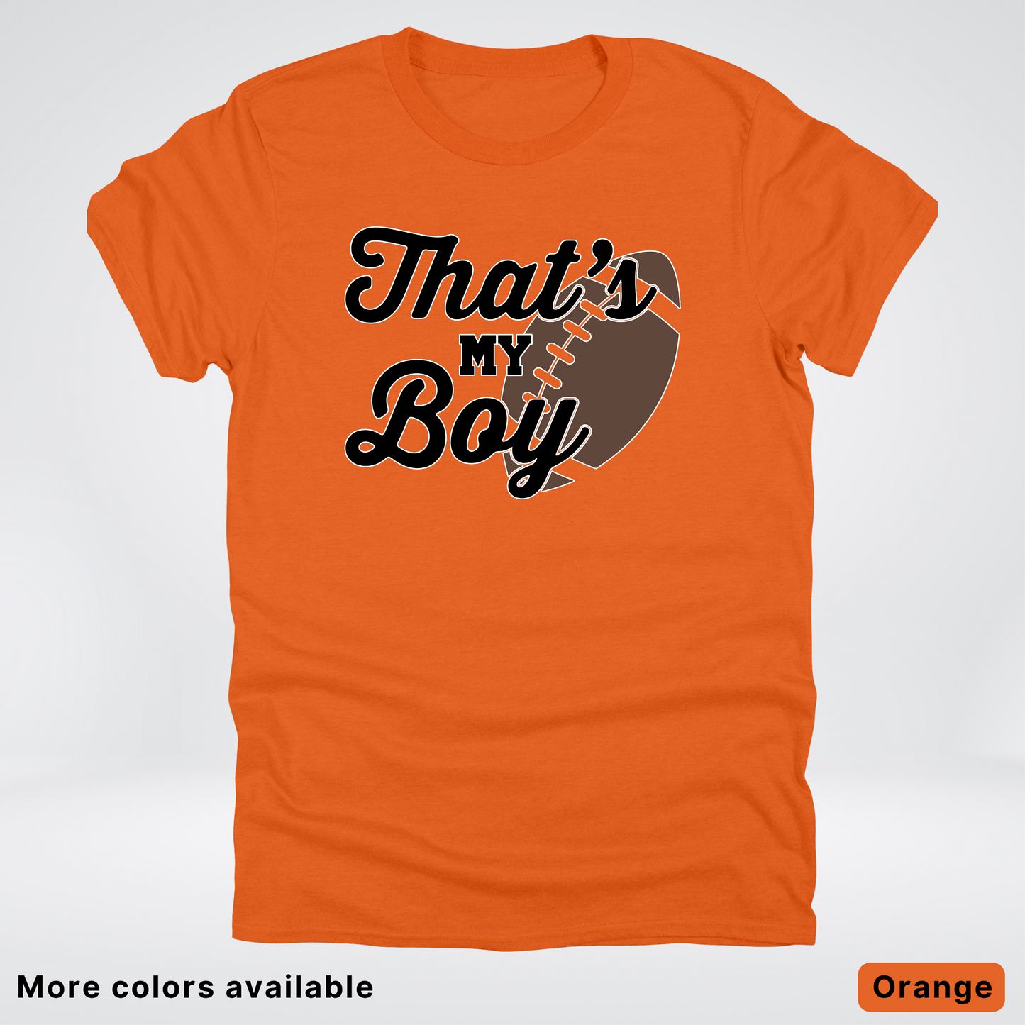 That's My Boy - Black Design - Football - T-Shirt