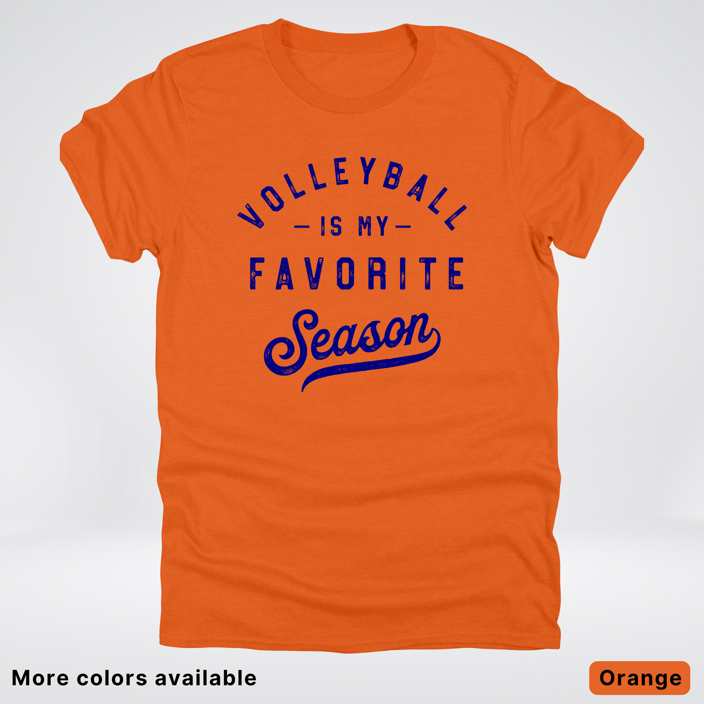 Volleyball Is My Favorite Season - Navy Design - T-Shirt