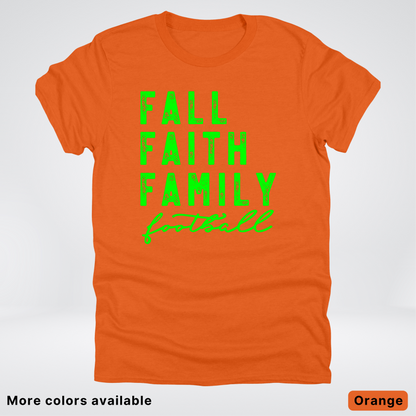 Fall Faith Family – Green Design - Football - T-Shirt