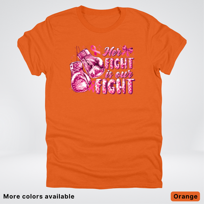 Her Fight Is Our Fight Boxing Pink Out - T-Shirt