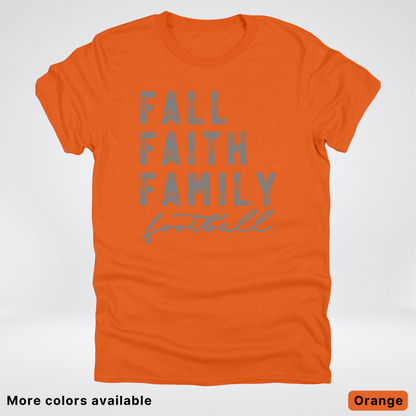 Fall Faith Family – Gray Design - Football - T-Shirt