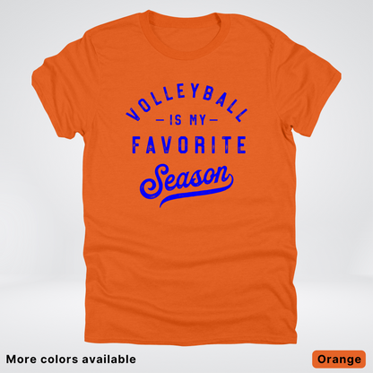 Volleyball Is My Favorite Season - Blue Design - T-Shirt