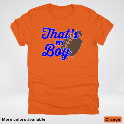 That's My Boy - Blue Design - Football - T-Shirt