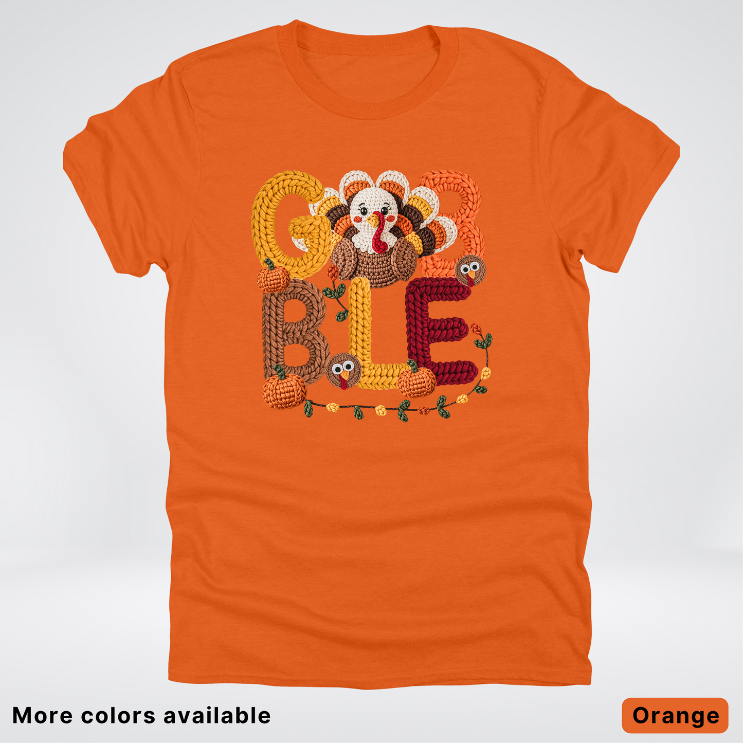 Turkey Gobble Pumpkin Fall Crochet - T-Shirts
