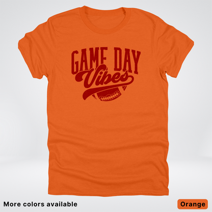 Game Day Vibes –Maroon Design - Football - T-Shirt