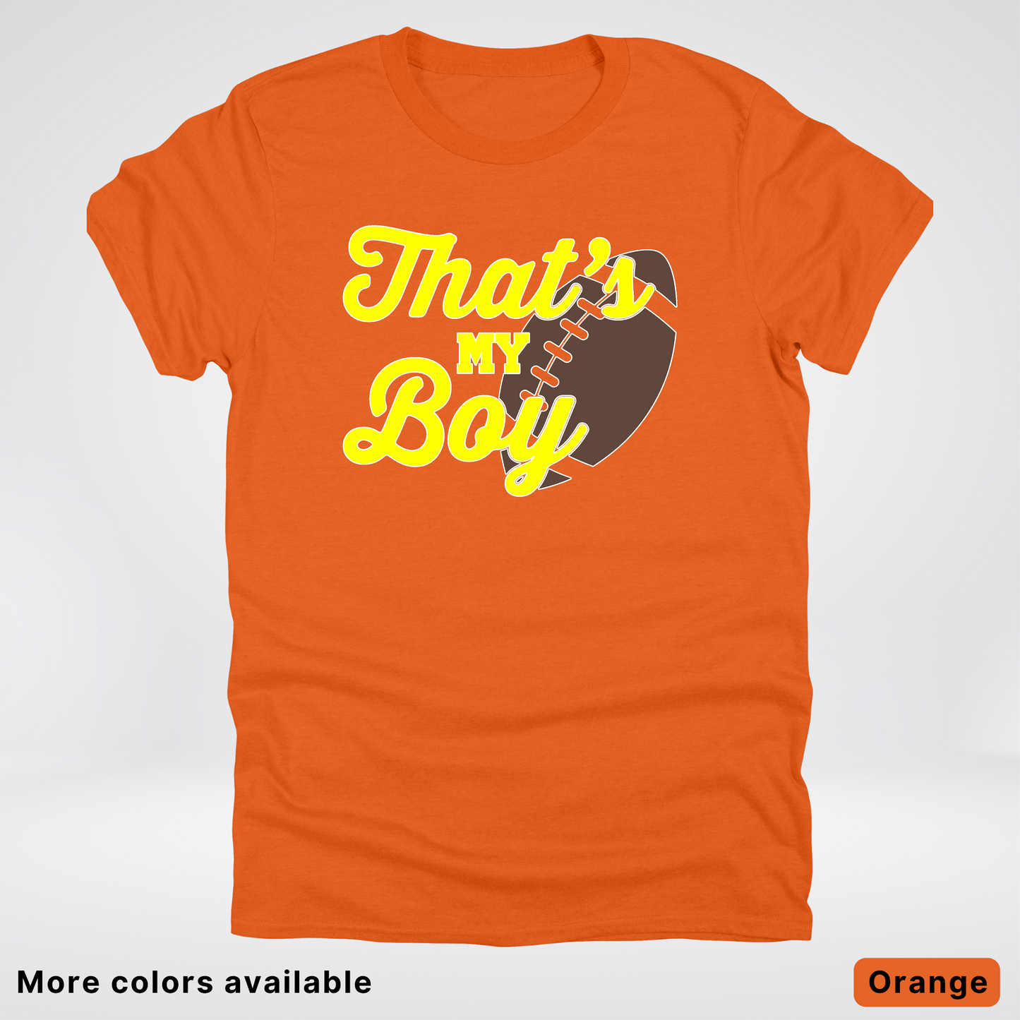 That's My Boy - Yellow Design - Football - T-Shirt