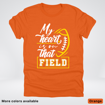 My Heart Is On That Field – Gold Design – T–Shirts