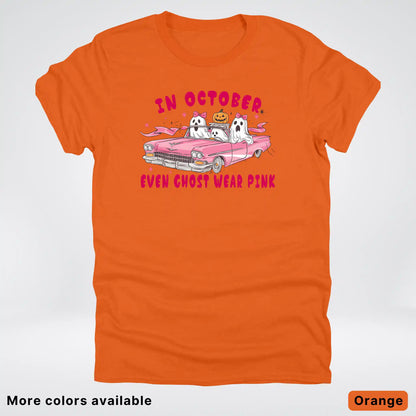In October Even Ghost Wear Pink Breast Cancer Awareness  T-Shirt