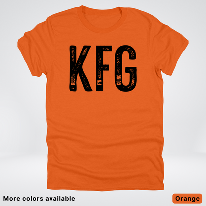 Keep F'N Going T-Shirt