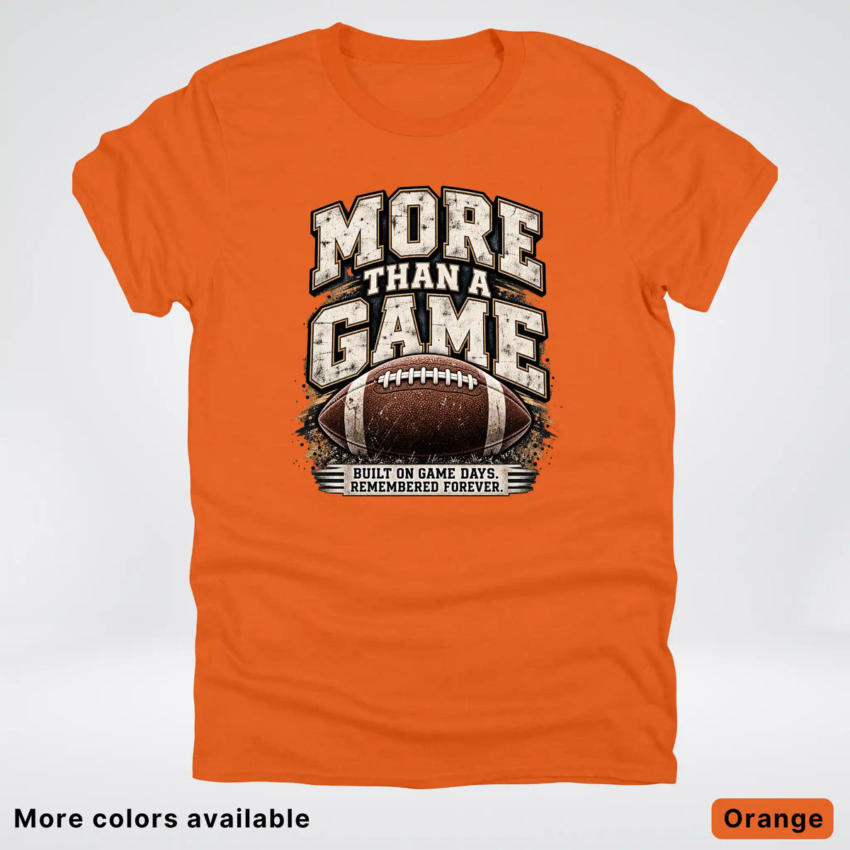 More Than a Game – Vintage Football T-Shirt