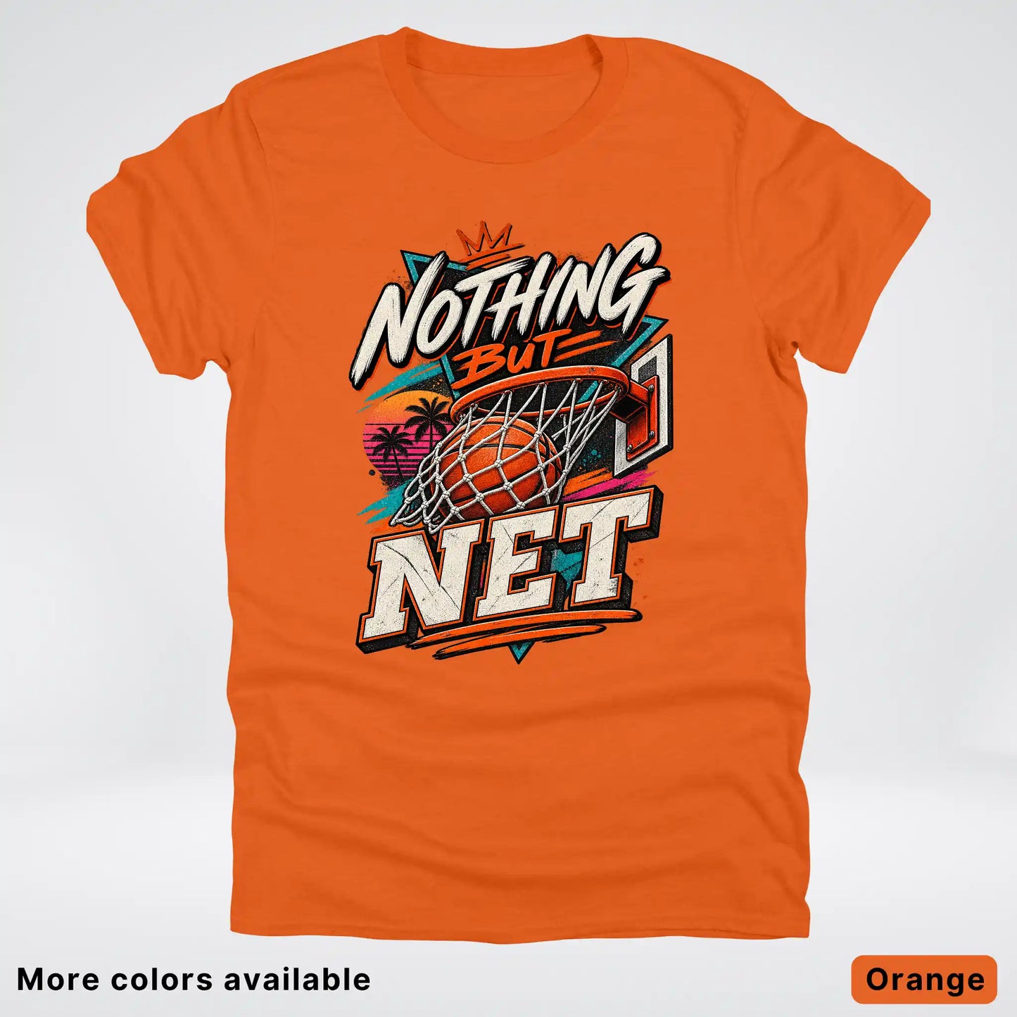 Nothing But Net – Retro Basketball T-Shirt