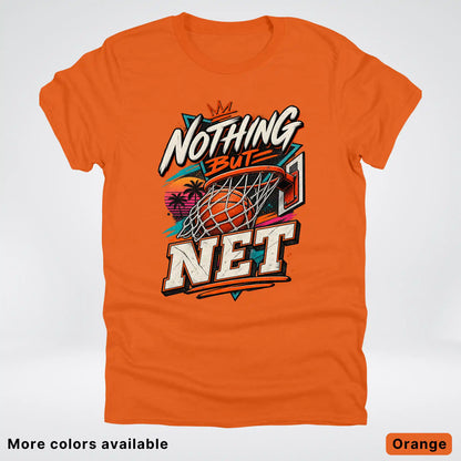 Nothing But Net – Retro Basketball T-Shirt