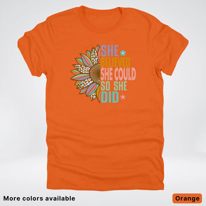 She Believed She Could So She Did – Sunflower Inspirational Graphic T-Shirt