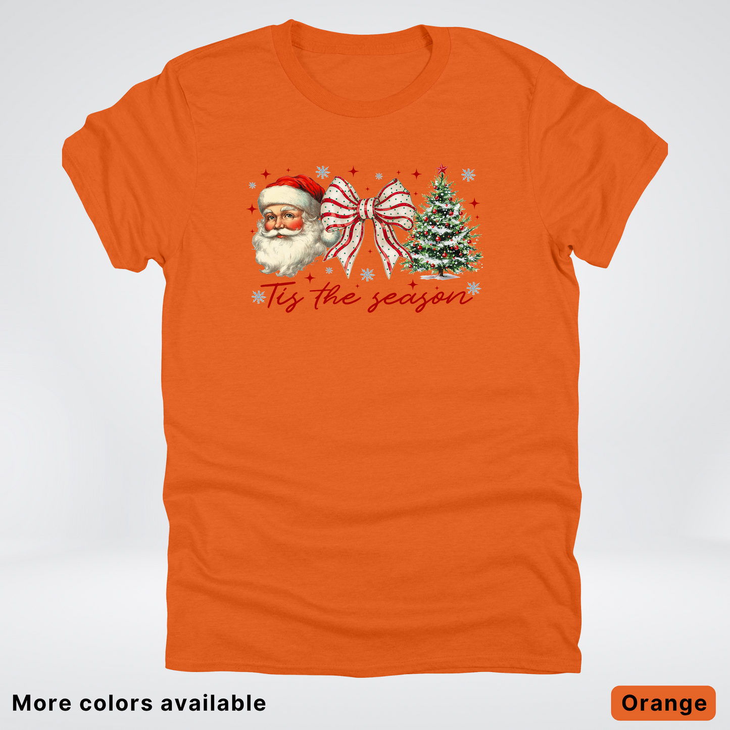 Tis The Season - T-Shirt