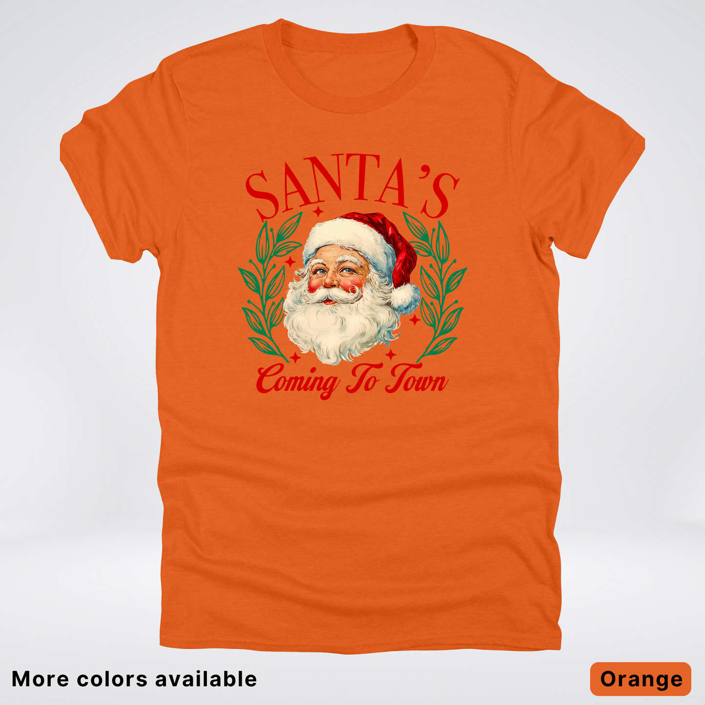 Santa's Coming To Town - T-Shirt