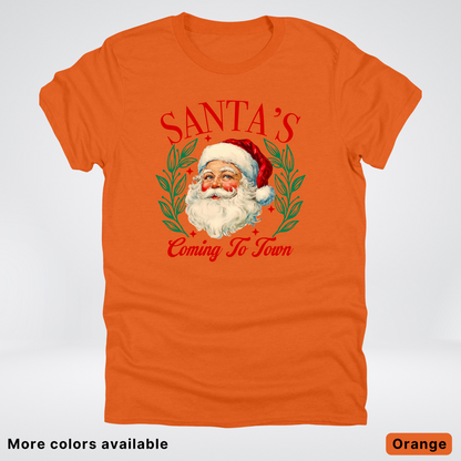 Santa's Coming To Town - T-Shirt