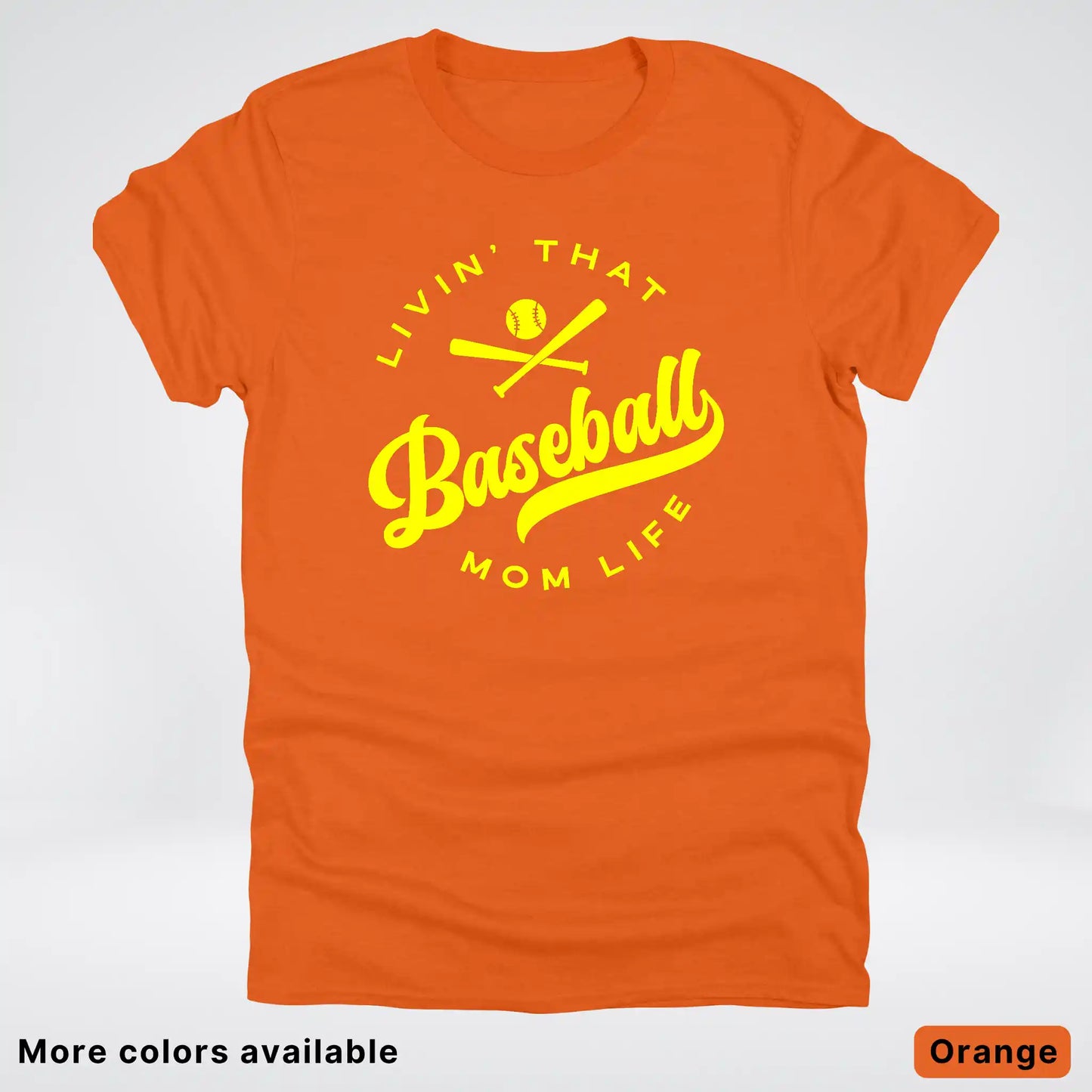 Livin' That Baseball Mom Life - Yellow Design - T-Shirt