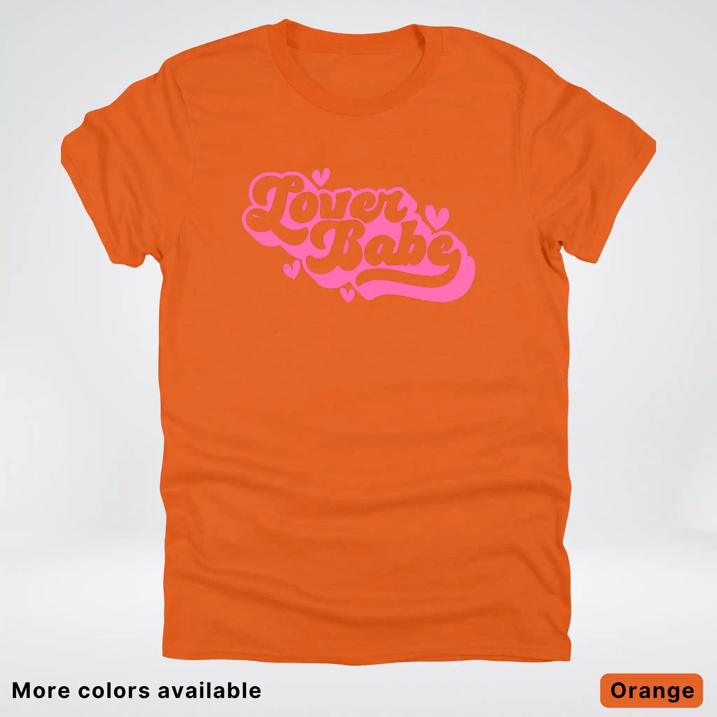 Lover Babe - Pink Design - T-Shirt
