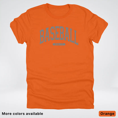 Baseball 24/7 – Gray Design - T-Shirt