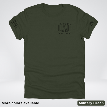 Custom Dad EST Year and Left And Right Sleeve Name - Black Design  – Father’s Day T-Shirt