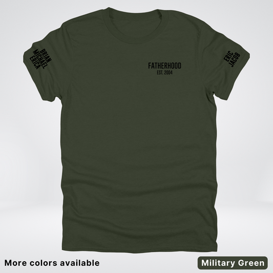 Fatherhood Est Custom Year Custom Names On Sleeves- Black Design  – Father’s Day T-Shirt
