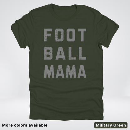 Football Mama Distressed - Gray Design 02 - T-Shirt