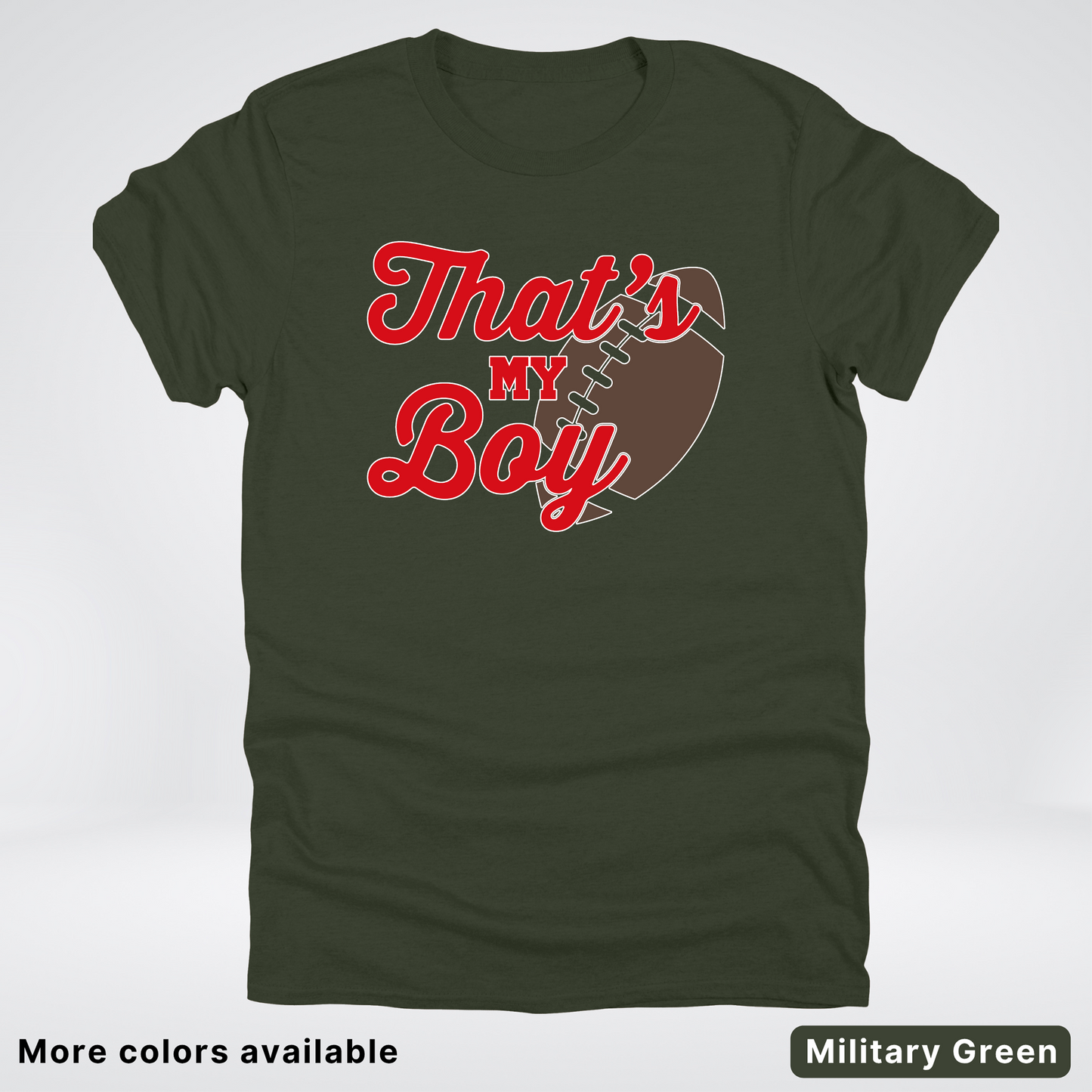 That's My Boy - Red Design - Football - T-Shirt
