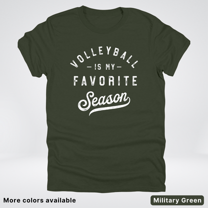 Volleyball Is My Favorite Season - White Design - T-Shirt