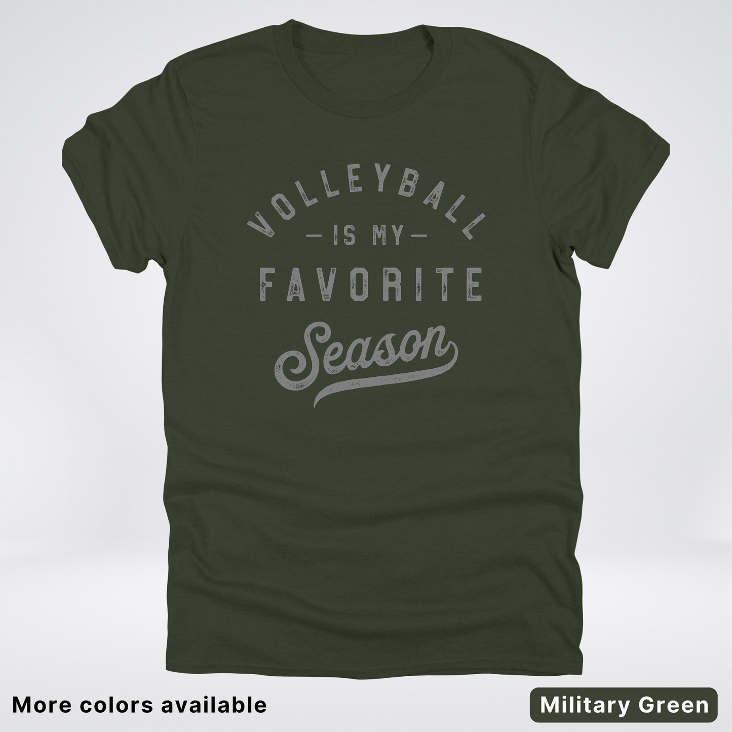 Volleyball Is My Favorite Season - Gray Design - T-Shirt