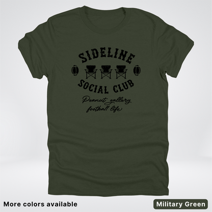 Sideline Social Club Peanut Gallery Football Life - Black Design - T-Shirt