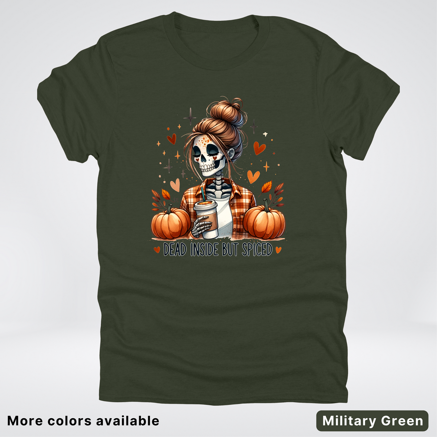 Dead Inside But Spiced Skeleton Coffee Pumpkin Fall - T-Shirt