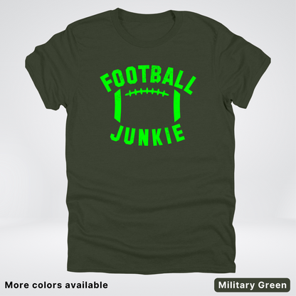Football Junkie – Green Design - T-Shirt
