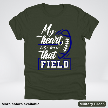 My Heart Is On That Field – Navy Design – T-Shirt