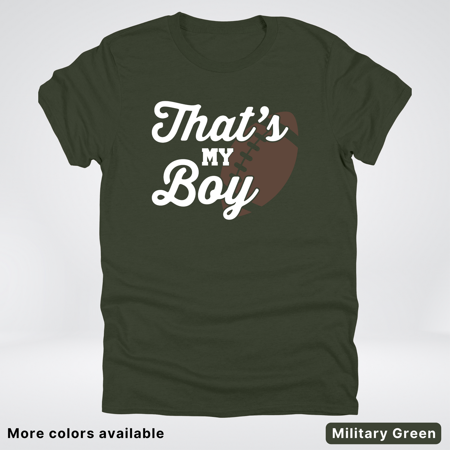 That's My Boy - White Design - Football - T-Shirt