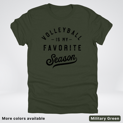 Volleyball Is My Favorite Season - Black Design - T-Shirt