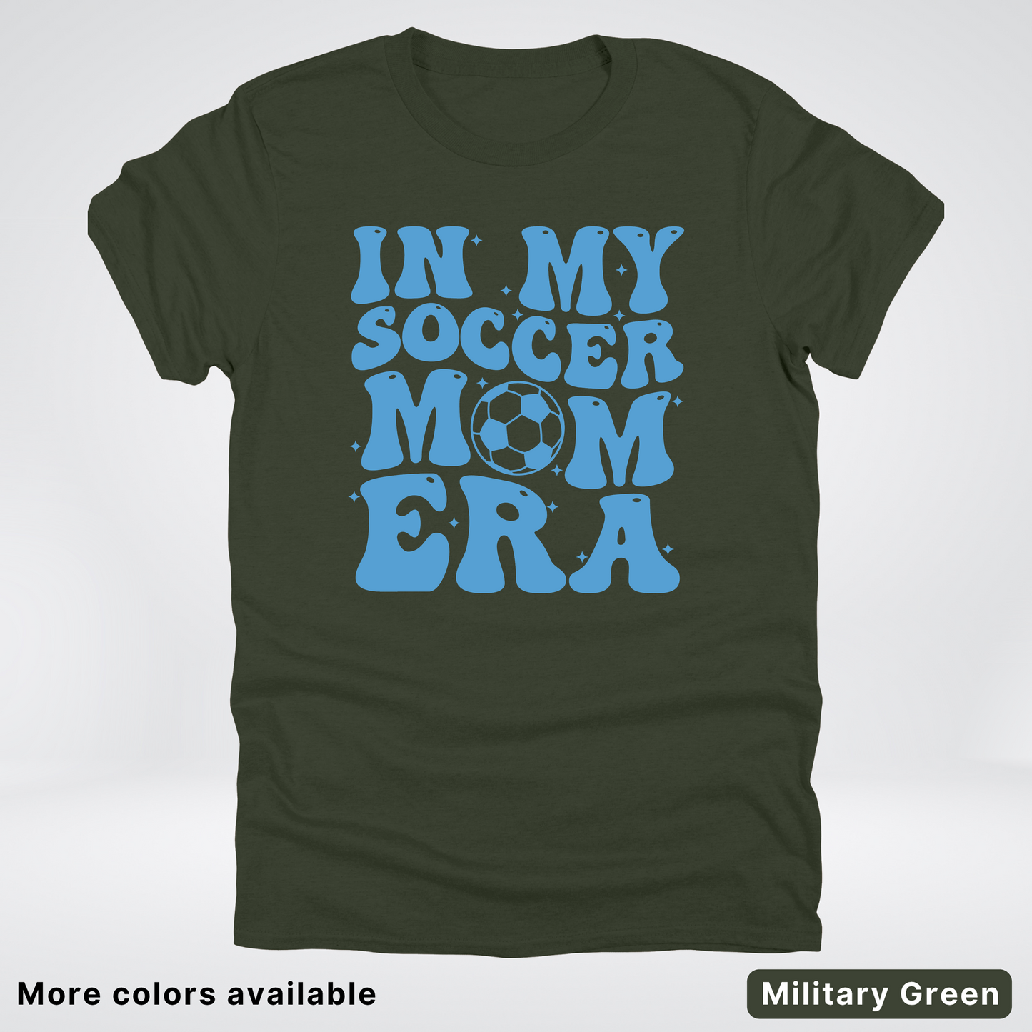 In My Soccer Mom Era – Light Blue Design - T-Shirt