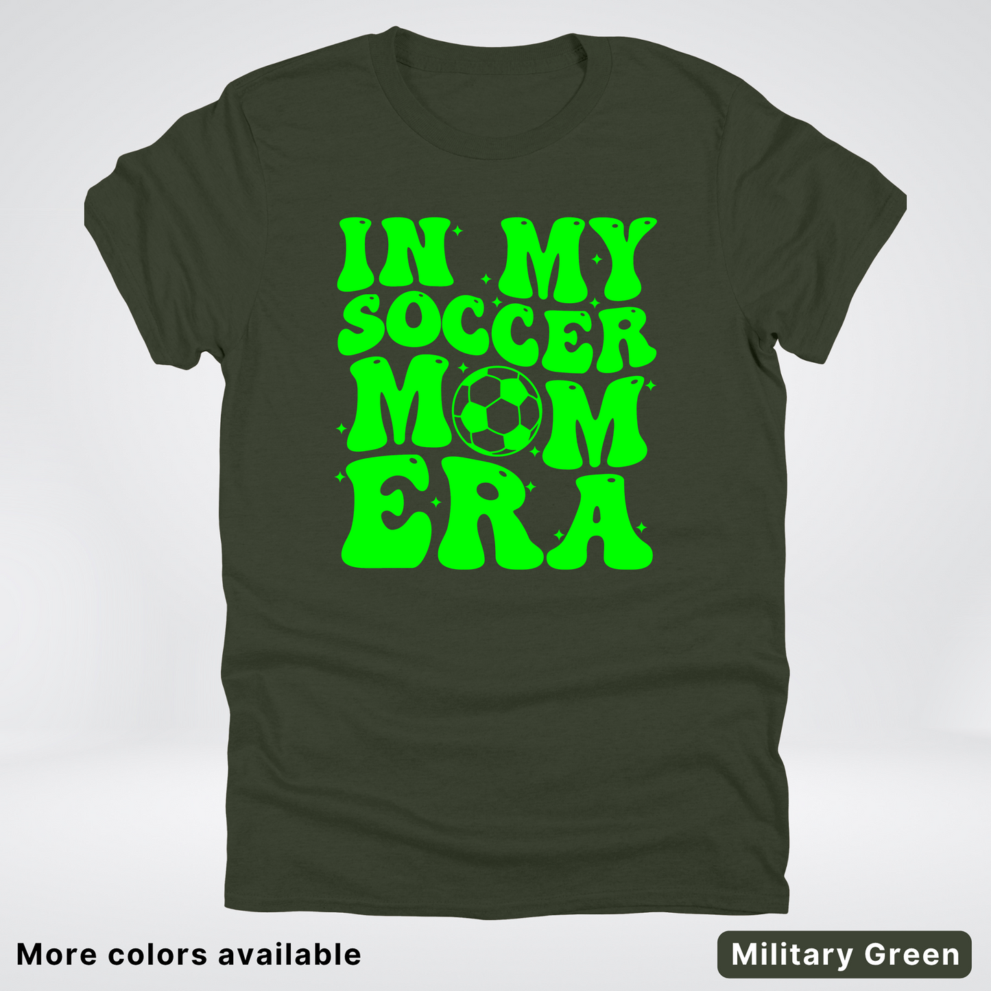 In My Soccer Mom Era – Green Design - T-Shirt
