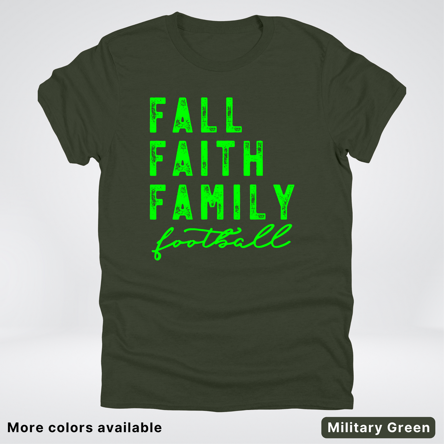 Fall Faith Family – Green Design - Football - T-Shirt