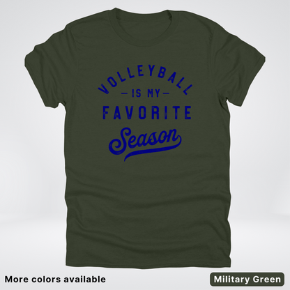 Volleyball Is My Favorite Season - Navy Design - T-Shirt