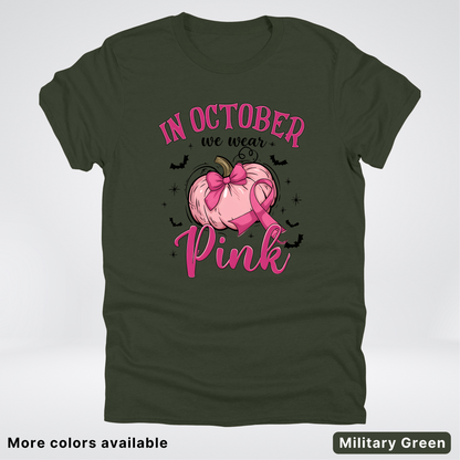 In October We Wear Pink Bats & Big Pumpkin - T-Shirt