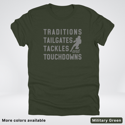 Traditions Tailgates Tackles and Touchdowns - Gray Design - Football T-Shirt