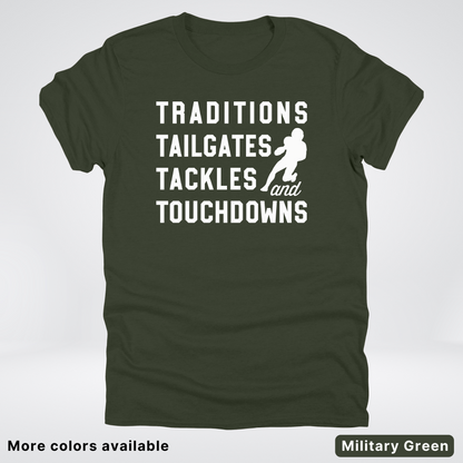 Traditions Tailgates Tackles and Touchdowns - White Design - Football T-Shirt