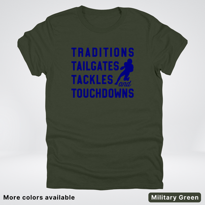 Traditions Tailgates Tackles and Touchdowns – Navy Design - Football T-Shirt