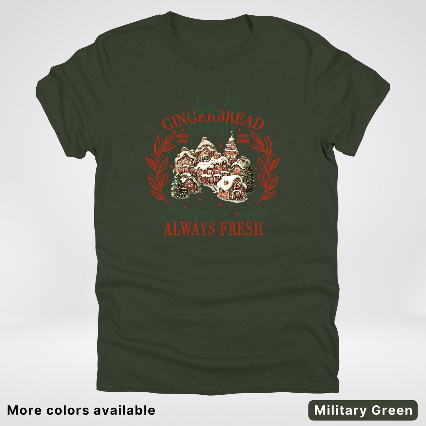 North Pole Gingerbread Bakery  Club Always Fresh - T-Shirt