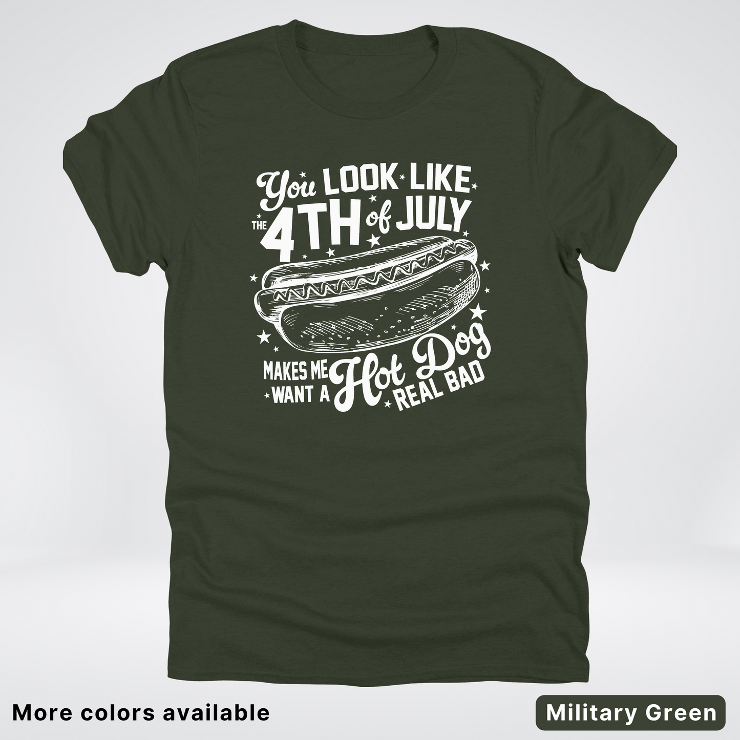 You Look Like The 4th Of July T-Shirt
