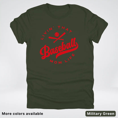 Livin' That Baseball Mom Life - Red Design - T-Shirt