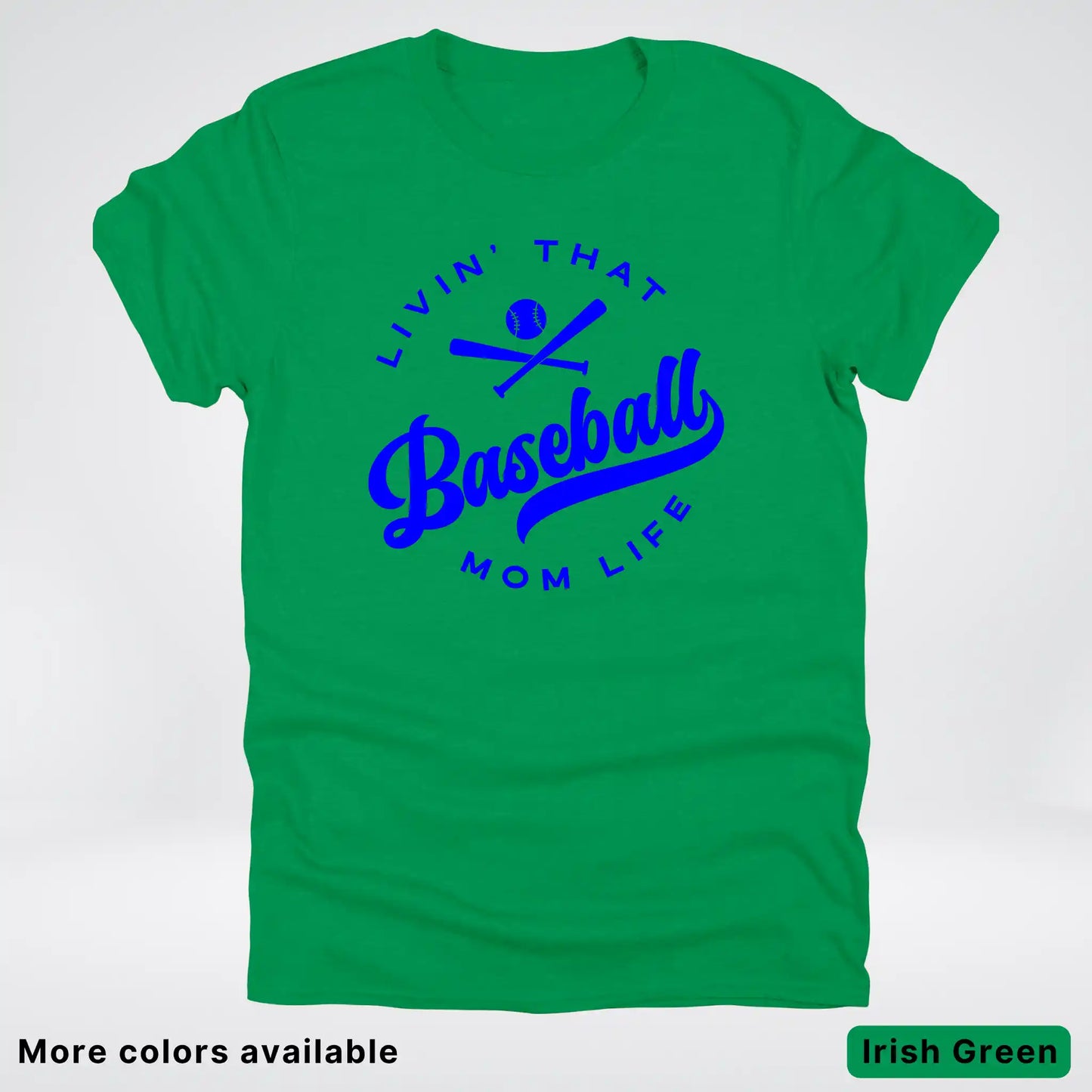 Livin' That Baseball Mom Life - Blue Design - T-Shirt