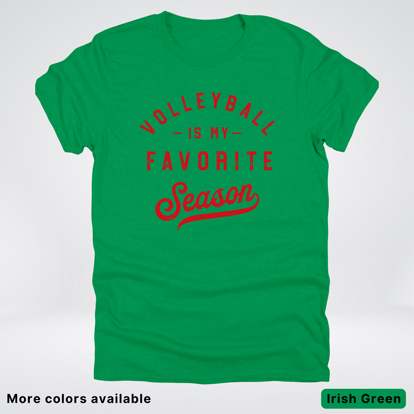 Volleyball Is My Favorite Season - Red Design - T-Shirt